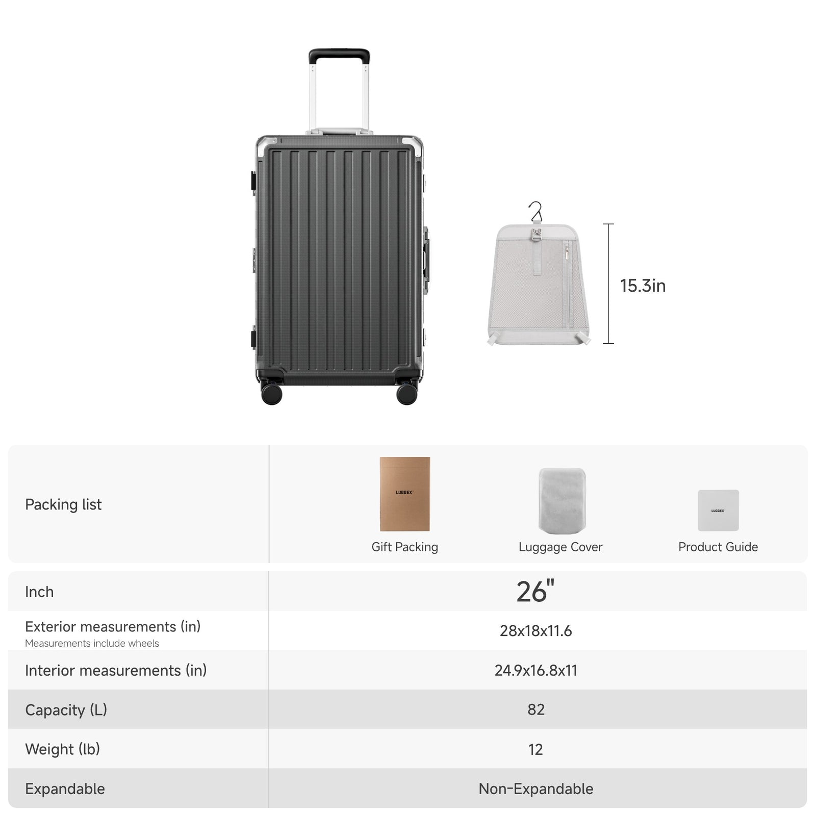 LUGGEX 26-inch gray zipperless aluminum frame check-in luggage specifications chart showing exterior dimensions 28x18x11.6 inches, interior 24.9x16.8x11 inches, 82L capacity, 12 lb weight, non-expandable, includes gift packing, luggage cover, and product guide#color_charcoal #show
